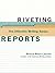Riveting Reports (The Effective Writing Series)