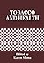 Tobacco and Health by K. Slama
