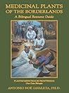 Book cover for MEDICINAL PLANTS OF THE BORDERLANDS: A Bilingual Resource Guide