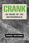 Crank: In Favor of the Outnumbered Crank: In Favor of the Outnumbered