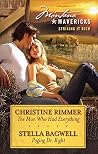 Montana Mavericks: Striking It Rich - Volume 1/The Man Who Had Everything/Paging Dr. Right Montana Mavericks: Striking It Rich - Volume 1/The Man Who Had Everything/Paging Dr. Right