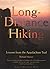 Long-Distance Hiking: Lessons from the Appalachian Trail (Official Guides to the Appalachian Trail)