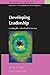 Developing Leadership: Creating The Schools Of Tomorrow (Professional Learning)