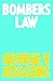 Bomber's Law by George V. Higgins Bomber's Law by George V. Higgins