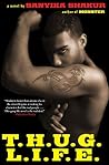 T.H.U.G. L.I.F.E.