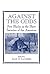 Against the Odds: Free Blacks in the Slave Societies of the Americas (Slave and Post-Slave Societies and Cultures)