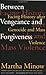 Between Vengeance and Forgiveness