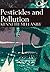 Pesticides and Pollution: A...