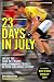 23 Days in July: Inside the Tour de France and Lance Armstrong's Record-Breaking Victory