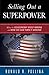 Selling Out a Superpower: W...