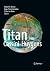 Titan from Cassini-Huygens by Robert H. Brown Titan from Cassini-Huygens by Robert H. Brown
