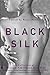 Black Silk: A Collection of African American Erotica