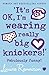 It's Ok, I'm Wearing Really Big Knickers! by Louise Rennison