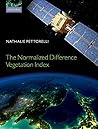 The Normalized Difference Vegetation Index The Normalized Difference Vegetation Index