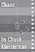 Chaos: An Essay from Chuck Klosterman IV (Chuck Klosterman on Film and Television)