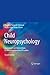 Child Neuropsychology: Assessment and Interventions for Neurodevelopmental Disorders, 2nd Edition