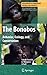 The Bonobos: Behavior, Ecology, and Conservation (Developments in Primatology: Progress and Prospects)