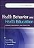 Health Behavior and Health Education: Theory, Research and Practice