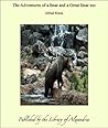 The Adventures of a Bear and a Great Bear too