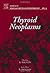 Thyroid Neoplasms (ISSN Book 4)