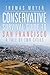 Conservative Survival Guide to San Francisco: A Tale of Two Cities