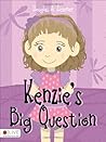 Kenzie's Big Ques...