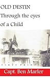 OLD DESTIN: Through the eyes of a Child