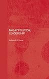 Malay Political Leadership Malay Political Leadership