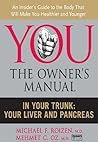 In Your Trunk: Your Liver and Pancreas – Your Complete Guide to Body Health, Gene Control, and Living Younger