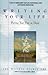 Writing Your Life by Lou W. Stanek