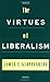 The Virtues of Liberalism by James T. Kloppenberg
