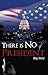 There is No President