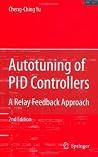 Autotuning of PID Controllers: A Relay Feedback Approach Autotuning of PID Controllers: A Relay Feedback Approach