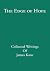 The Edge of Hope:Collected ...
