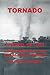 Tornado: A Funnel Of Fury