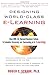 Designing World-Class E-Learning