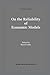 On the Reliability of Economic Models: Essays in the Philosophy of Economics (Recent Economic Thought Book 42)