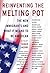 Reinventing the Melting Pot...