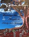 Watering the Tree, Thoughts on Liberty and Tyranny