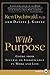 With Purpose: Going from Success to Significance in Work and Life