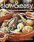 Slow & Easy: Fast-Fix Recipes for Your Electric Slow Cooker
