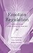 Emotion Regulation: Concept...