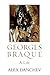 Georges Braque: A Life