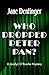Who Dropped Peter Pan? (The Jocelyn O'Roarke Mysteries) by Jane Dentinger