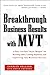 Breakthrough Business Results with MVT