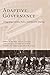 Adaptive Governance: Integrating Science, Policy, and Decision Making
