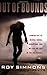 Out of Bounds by Roy Simmons