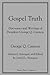 Gospel Truth Discourses and Writings of President George Q. Cannon