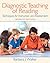 Diagnostic Teaching of Reading: Techniques for Instruction and Assessment (Myeducationlab)