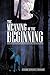 THE MEANING OF THE BEGINNING: A Perspective from an Igbo-African Popular Religious Philosophy